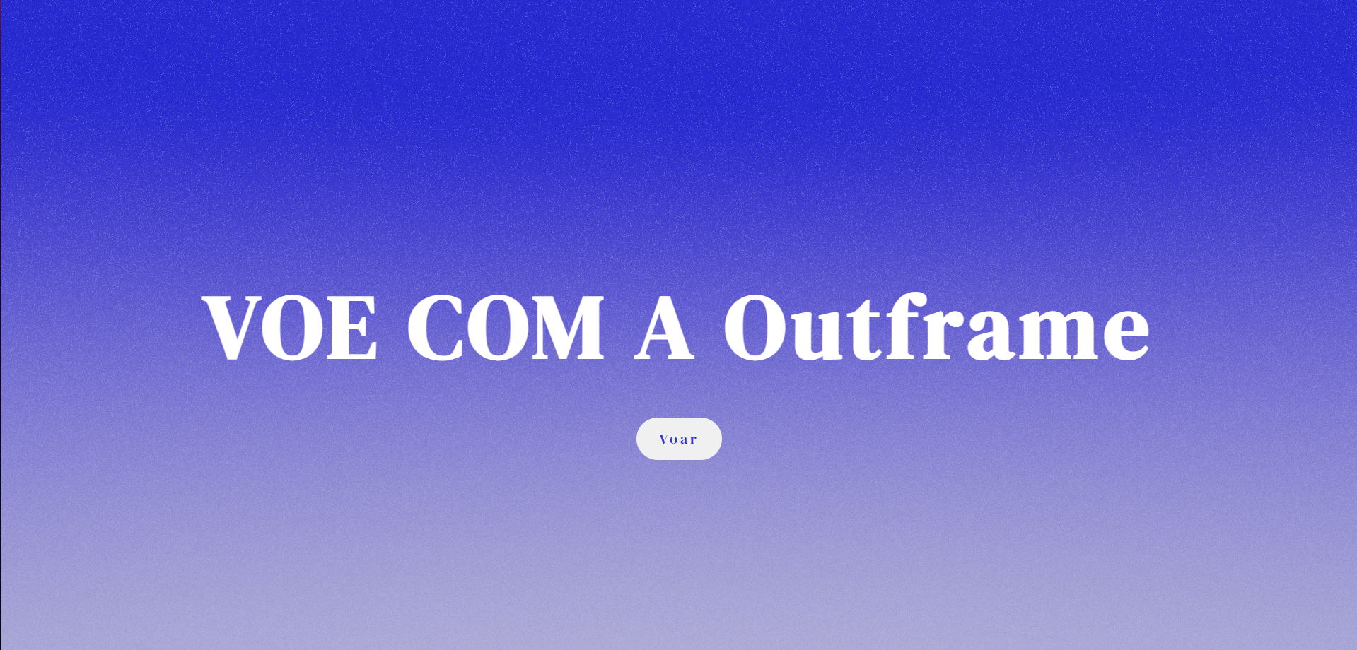 Voe com a Outframe